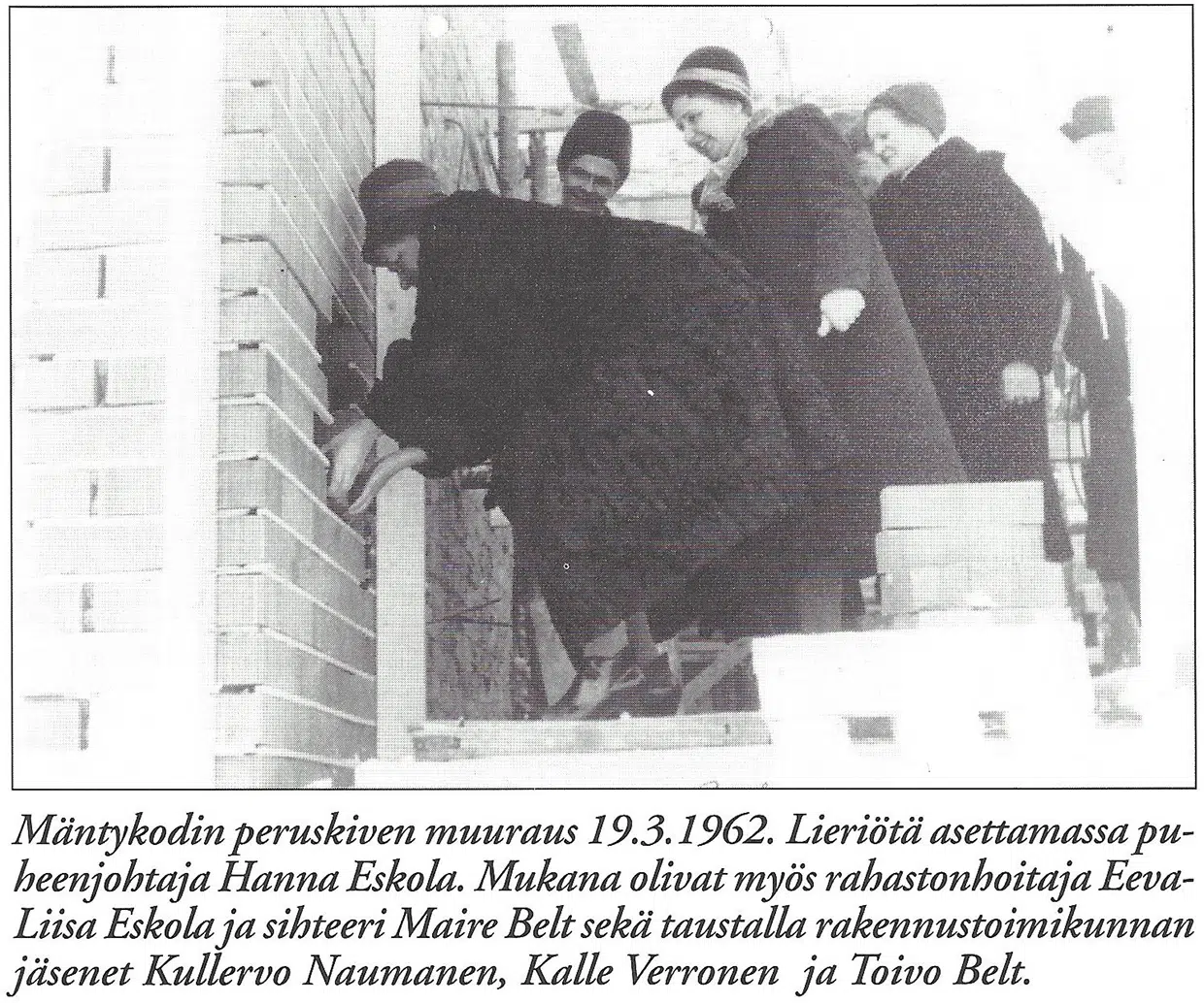 Mäntykodin peruskiven muuraus 19.3.1962.